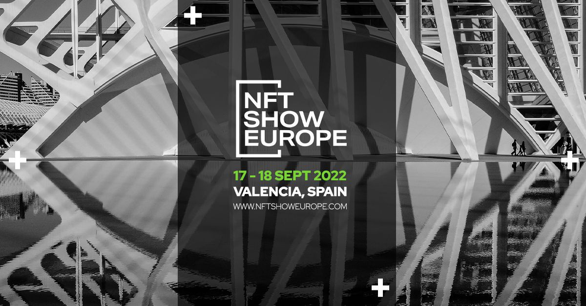 NFTSE22 NFT SHOW EUROPE VALENCIA