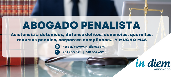 Abogado penalista In Diem Derecho penal Espau00f1a Sevilla Madrid Mu00e1laga Marbella