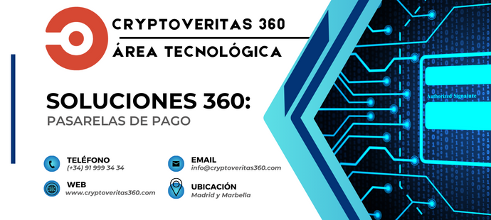 Cryptoveritas360 pasarelas pago area tecnologica Madrid Marbella Servicio internacional