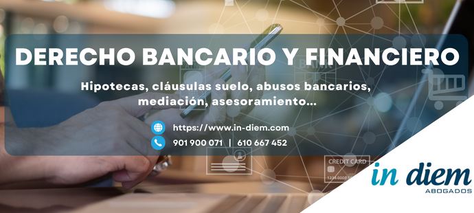 Derecho Bancario Financiero Hipotecario In Diem Abogados España Madrid Sevilla Marbella Málaga