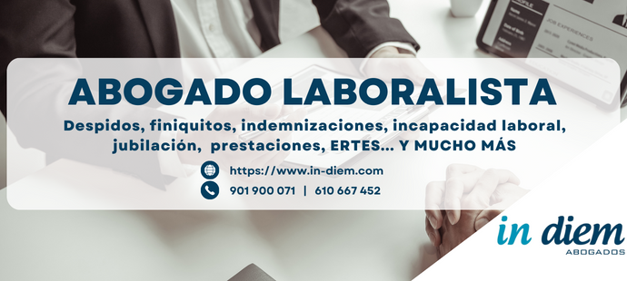 Abogado laboralista derecho laboral trabajadores incapacidad despidos ERTES prestaciones (1)